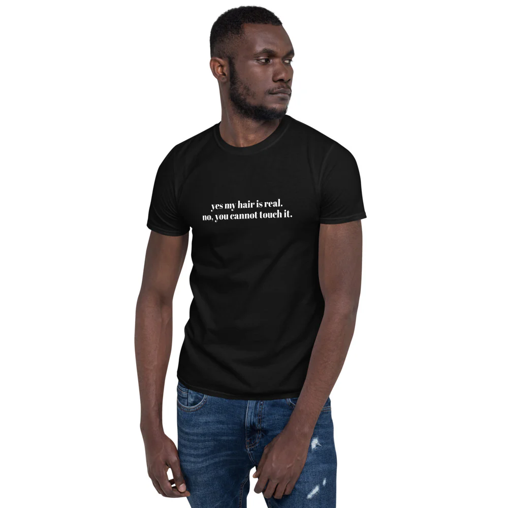 Don't Touch My Hair T Shirt - Unisex - Image 3
