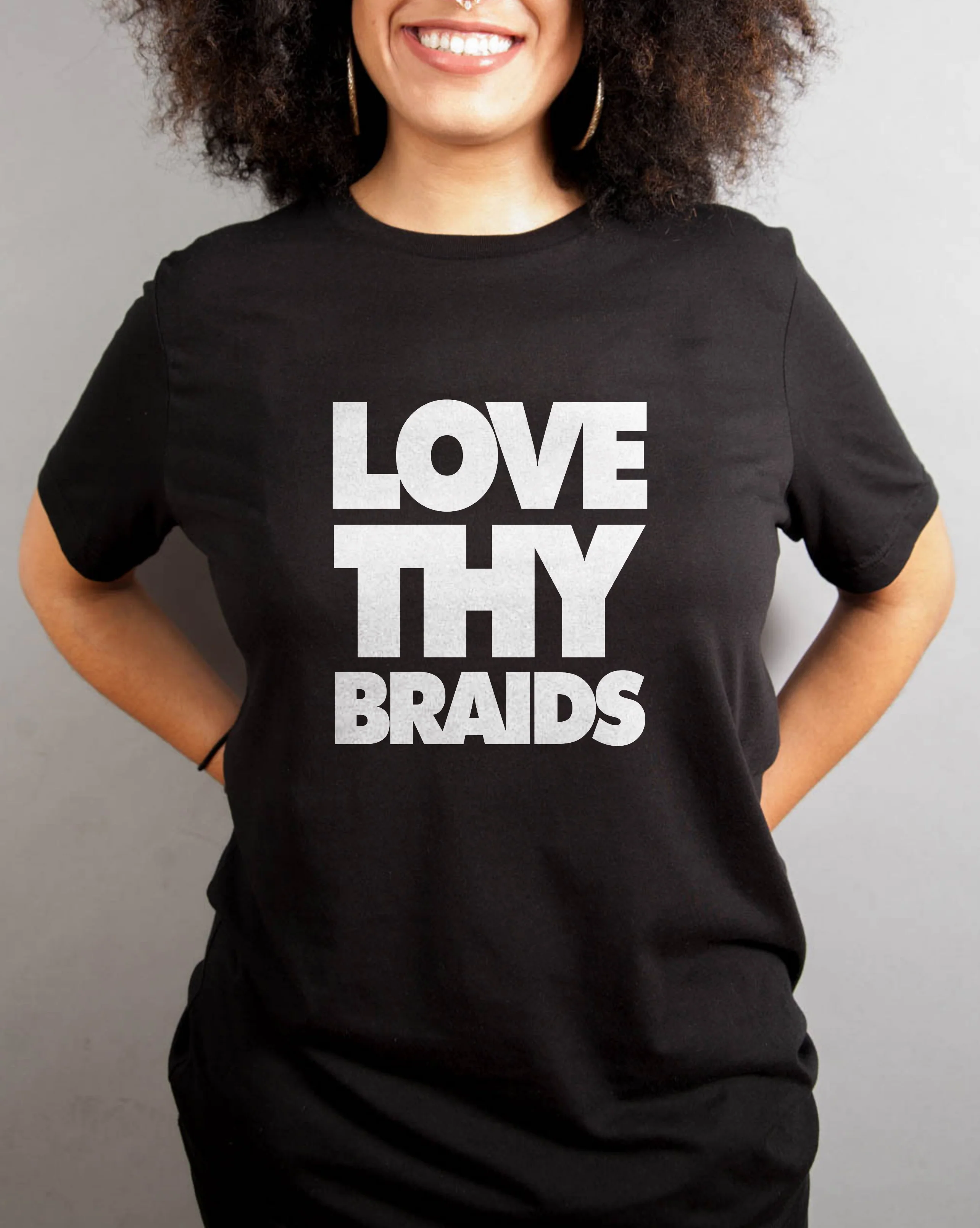 Love Thy Braids Shirt - Unisex Women - Image 3